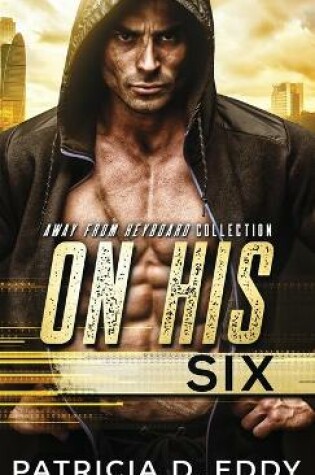 Cover of On His Six