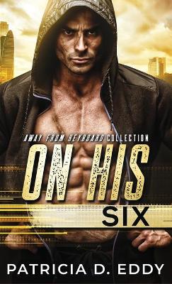 Book cover for On His Six