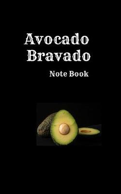 Book cover for Avocado Bravado Notebook