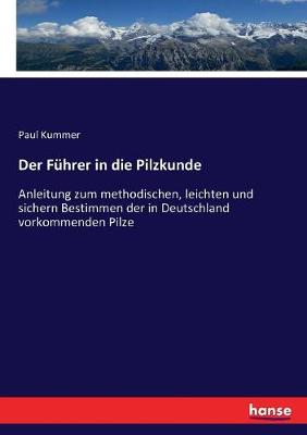 Book cover for Der Führer in die Pilzkunde