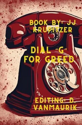 Cover of Dial "G" for Greed