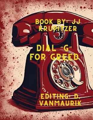 Book cover for Dial "G" for Greed