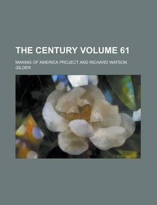 Book cover for The Century Volume 61