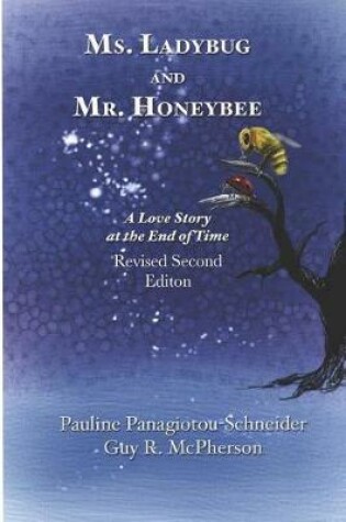 Cover of Ms. Ladybug and Mr. Honeybee A Love Story at the End of Time