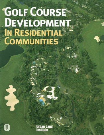 Book cover for Golf Course Development in Residential Communities