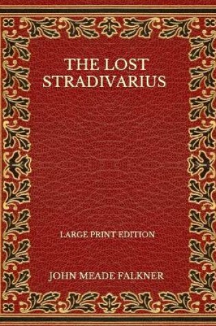 Cover of The Lost Stradivarius - Large Print Edition