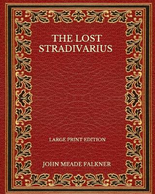 Book cover for The Lost Stradivarius - Large Print Edition