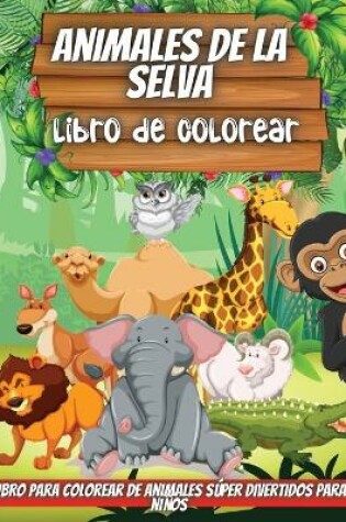 Cover of Animales De La Selva-Libro De Colorear