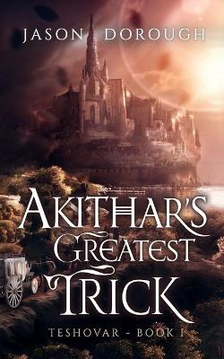 Book cover for Akithar's Greatest Trick