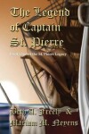 Book cover for The Legend Of Captain St. Pierre