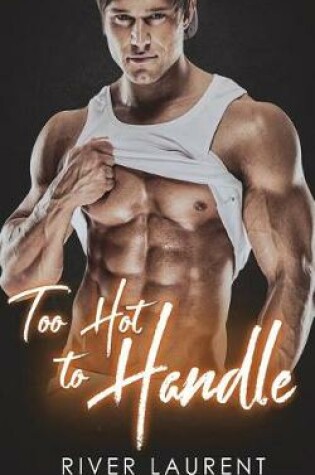 Cover of Too Hot To Handle