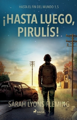 Book cover for Hasta el fin del mundo 1,5 - ¡Hasta luego, pirulís!