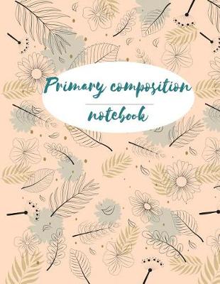 Book cover for Primary Composition Notebook