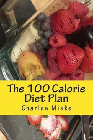 Cover of The 100 Calorie Diet Plan