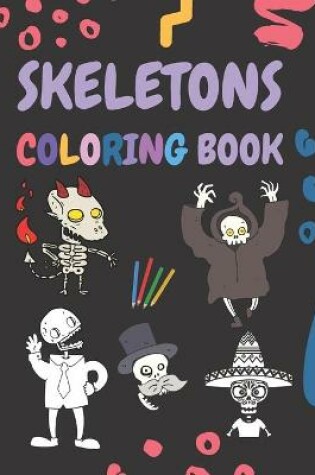 Cover of Skeletons Coloring Book