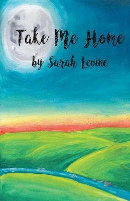 Book cover for Take Me Home