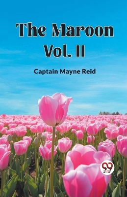 Book cover for The Maroon Vol. II
