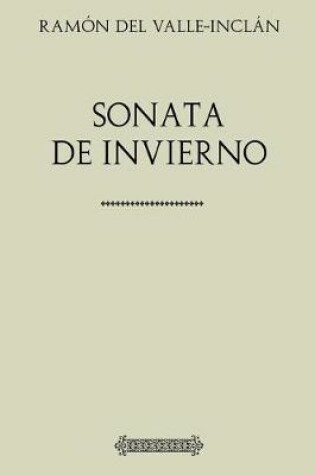 Cover of Coleccion Valle-Inclan. Sonata de Invierno