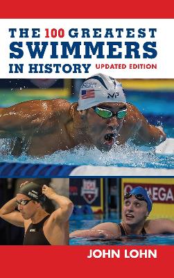 Book cover for The 100 Greatest Swimmers in History
