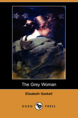 Cover of The Grey Woman (Dodo Press)