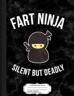 Book cover for Fart Ninja Funny Composition Notebook