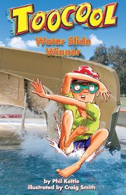 Book cover for Water Slide Winner - TooCool Series