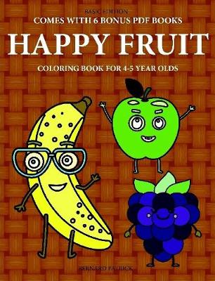 Book cover for Coloring Book for 4-5 Year Olds (Happy Fruit)