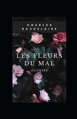 Book cover for Les Fleurs du mal illustree