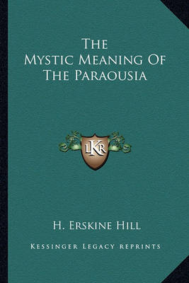 Book cover for The Mystic Meaning of the Paraousia