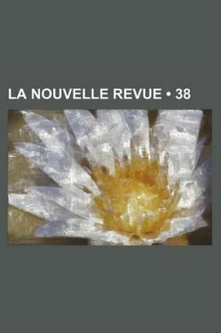 Cover of La Nouvelle Revue (38)