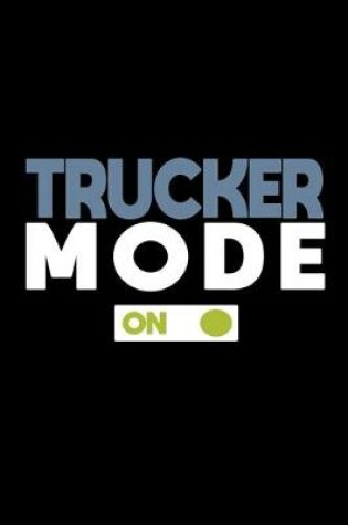 Cover of Trucker mode