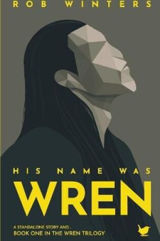 Cover of His Name was Wren