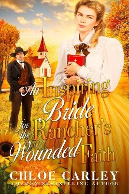 Book cover for An Inspiring Bride for the Rancher's Wounded Faith