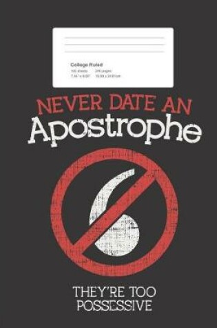 Cover of Never Date an Apostrophe They're Too Possessive