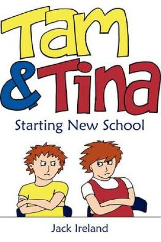 Cover of Tam and Tina Starting New School