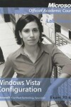 Book cover for Exam 70-620 Windows Vista Configuration Lab Manual