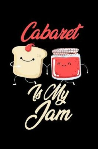 Cover of Cabaret is My Jam