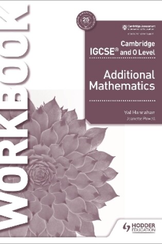 Cover of Cambridge IGCSE and O Level Additional Mathematics Workbook