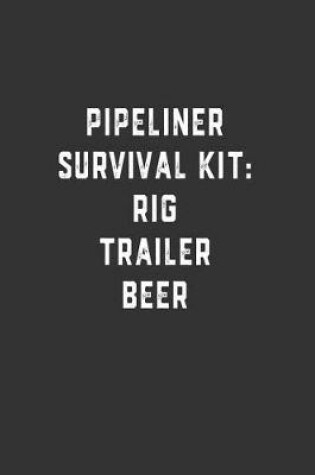 Cover of Pipeliner Survival Kit