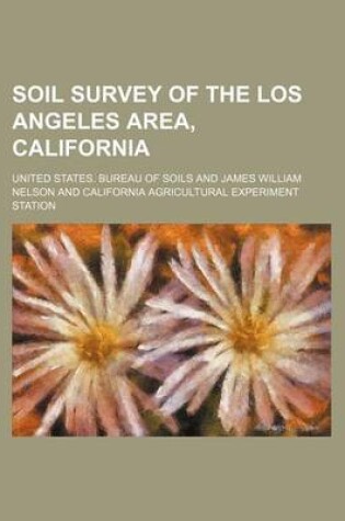 Cover of Soil Survey of the Los Angeles Area, California