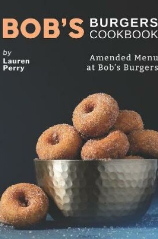 Cover of Bob's Burgers Cookbook