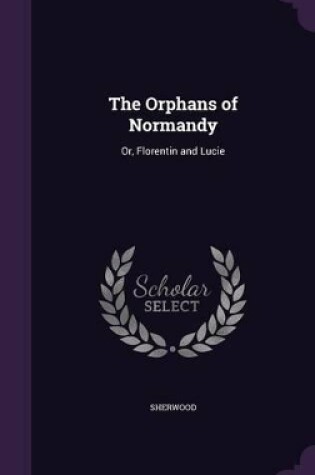 Cover of The Orphans of Normandy