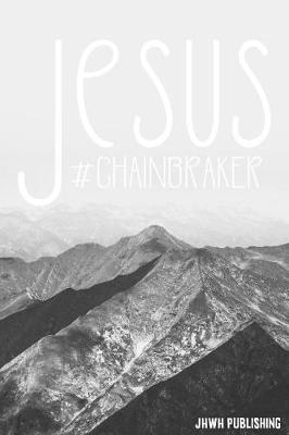 Book cover for Jesus Chainbreaker
