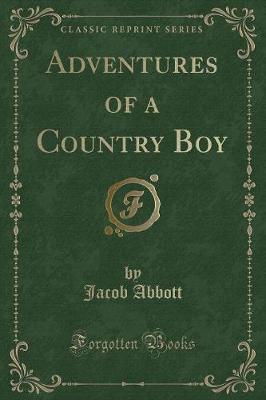 Book cover for Adventures of a Country Boy (Classic Reprint)