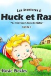 Book cover for Les Aventures d' Huck et Raz - Livre 1