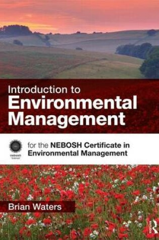 Cover of Introduction to Environmental Management: For the Nebosh Certificate in Environmental Management