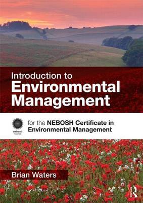 Book cover for Introduction to Environmental Management: For the Nebosh Certificate in Environmental Management