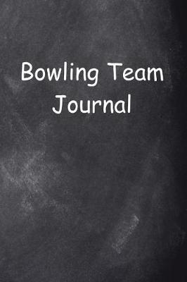 Book cover for Bowling Team Journal Chalkboard Design