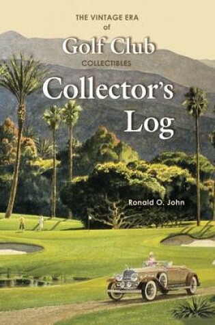 Cover of Golf Club Collectors Log