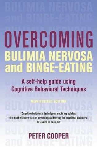 Cover of Overcoming Bulimia Nervosa and Binge-Eating